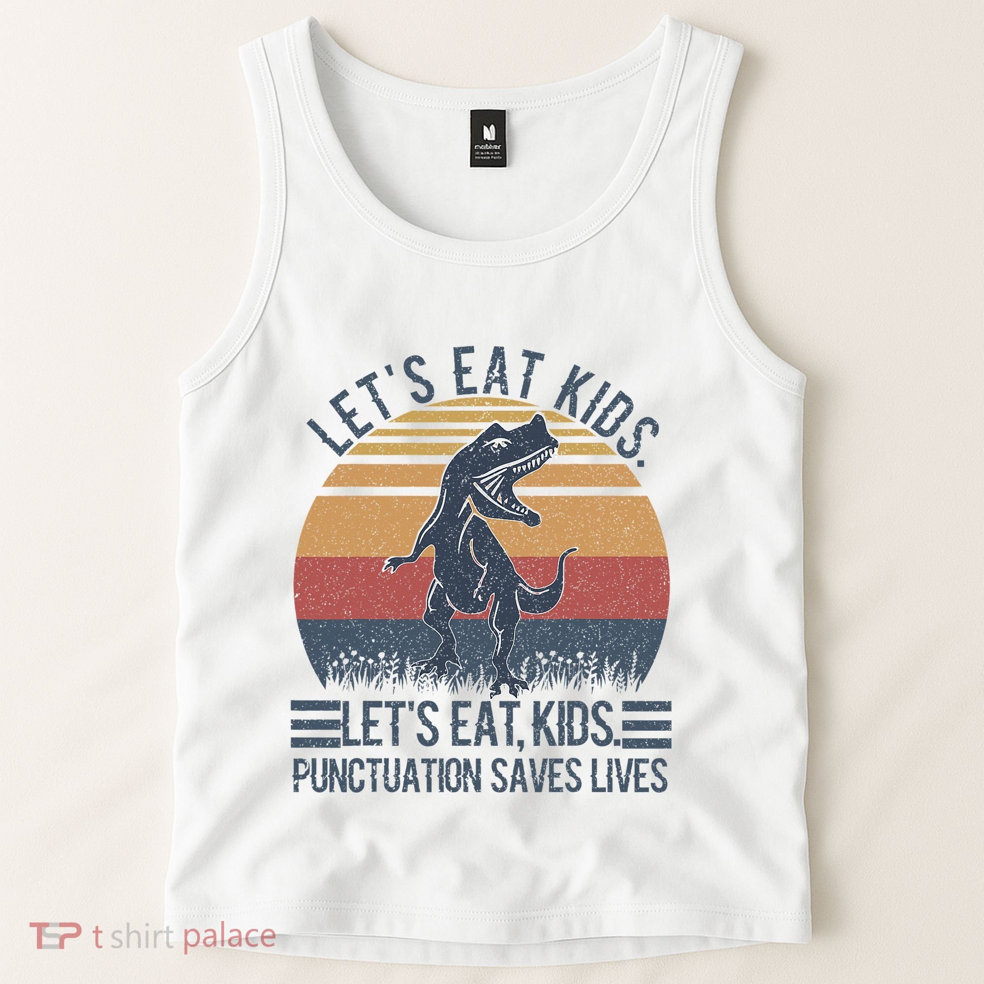 Lets Eat Punctuation Saves Lives Tank Top