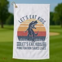 Lets Eat Punctuation Saves Lives Golf Towel thumb 1
