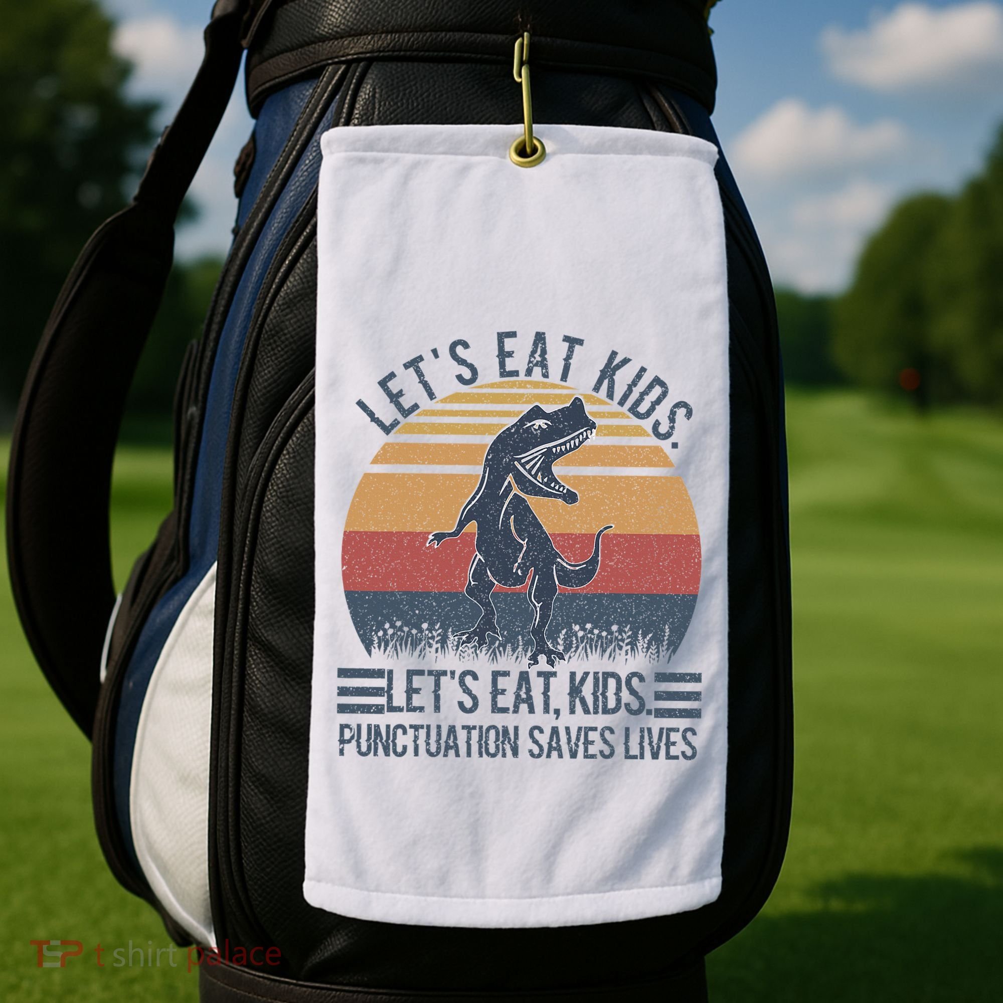 Lets Eat Punctuation Saves Lives Golf Towel