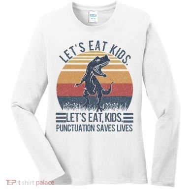 Lets Eat Punctuation Saves Lives Women's Long Sleeve Shirt