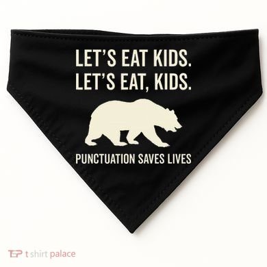 Lets Eat Punctuation Saves Lives Bear USA-Made Doggie Bandana