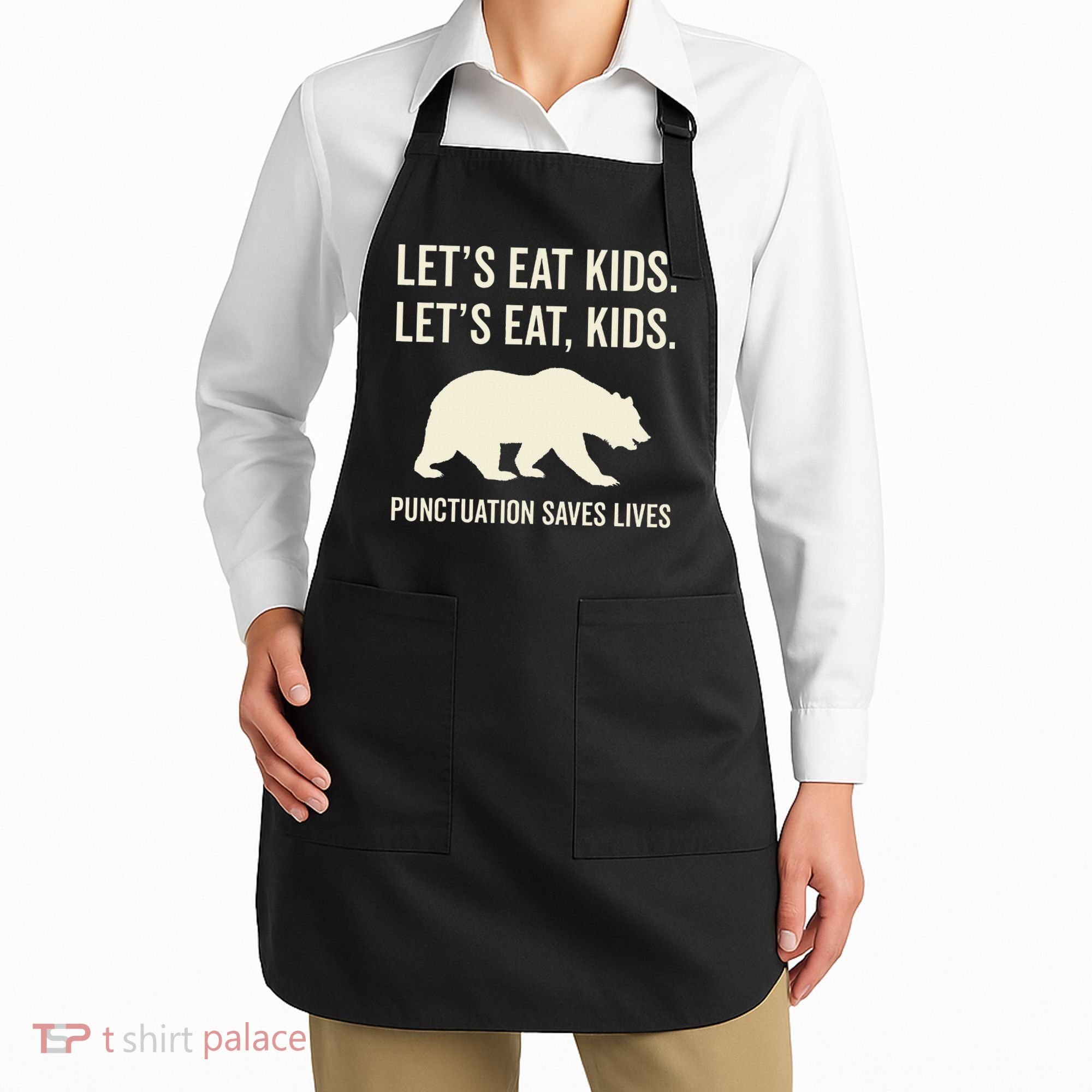 Lets Eat Punctuation Saves Lives Bear Apron