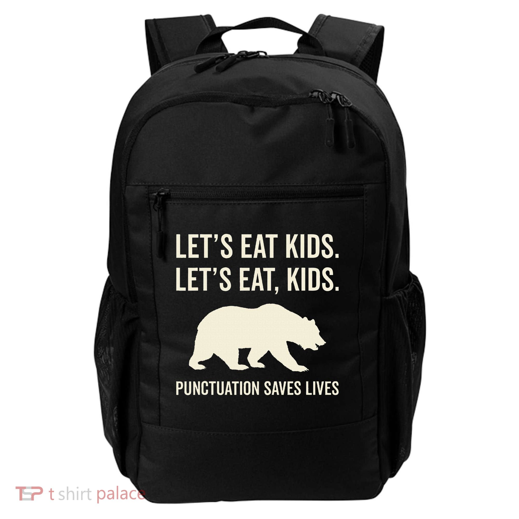 Lets Eat Punctuation Saves Lives Bear Backpack