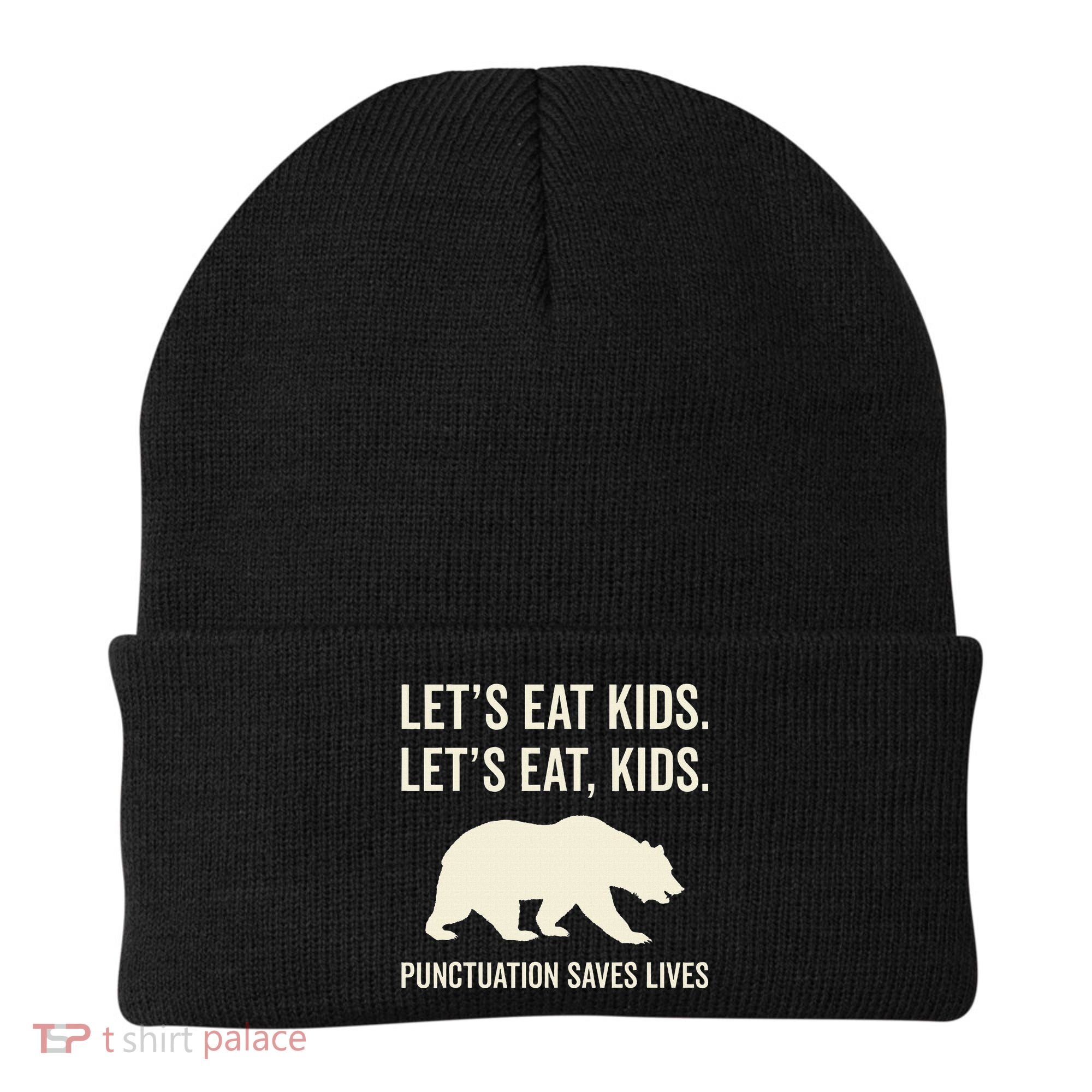 Lets Eat Punctuation Saves Lives Bear Beanie