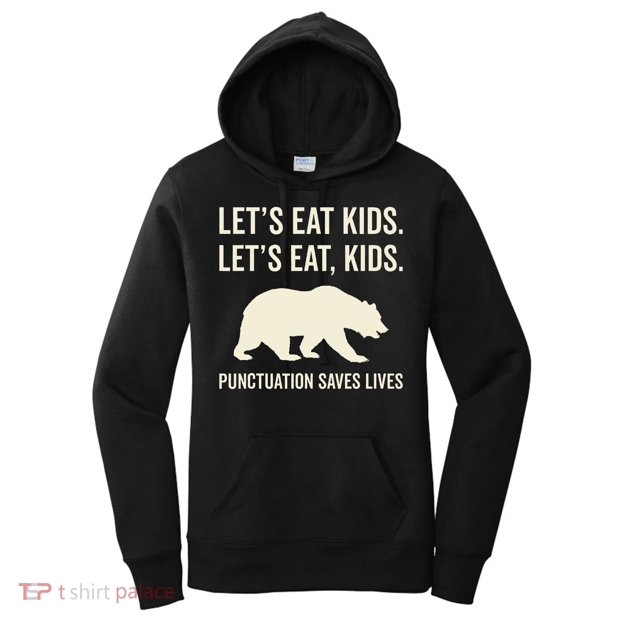Lets Eat Punctuation Saves Lives Bear Women's Hoodie