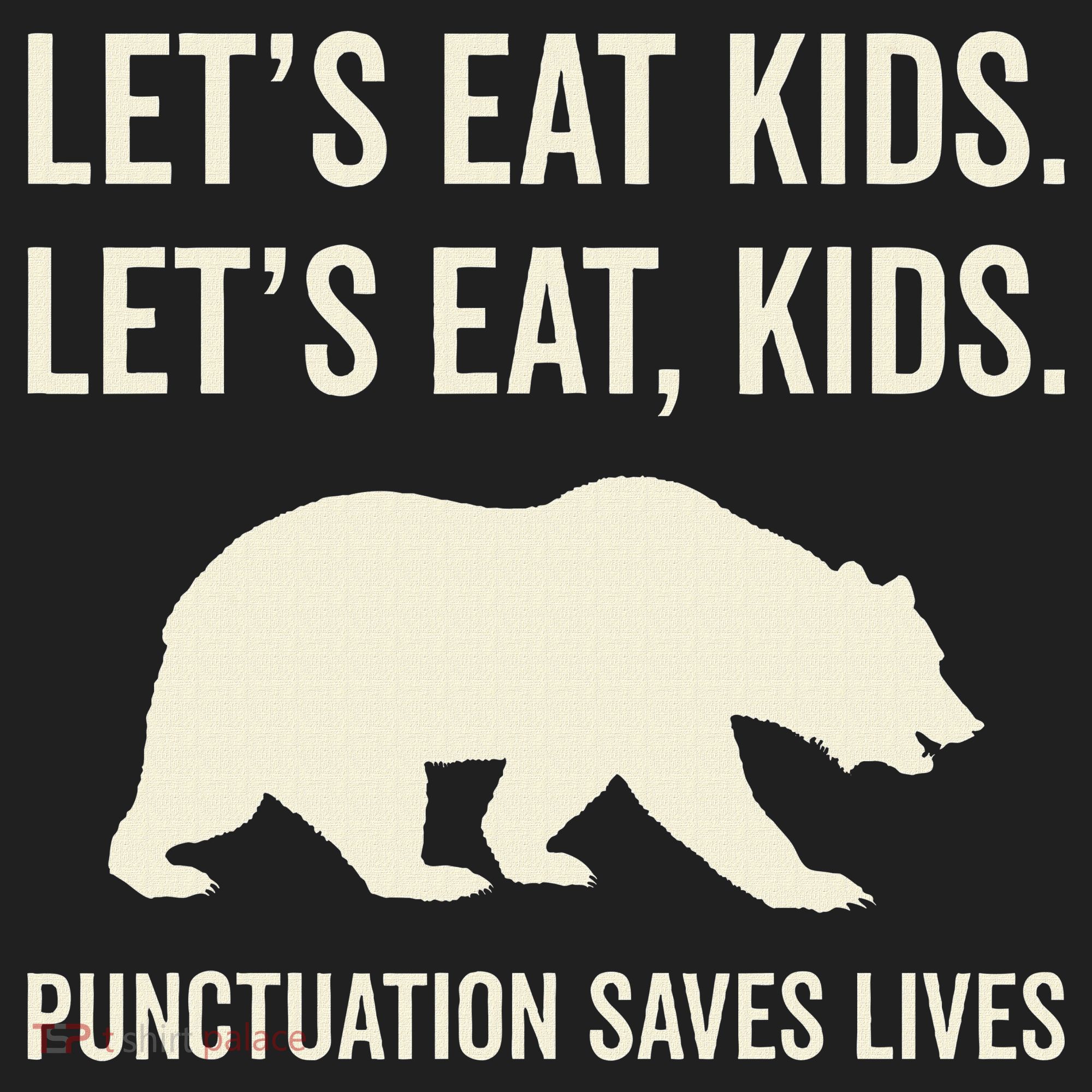 Lets Eat Punctuation Saves Lives Bear Tumbler