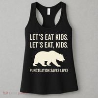 Lets Eat Punctuation Saves Lives Bear Women's Tank Top thumb 3