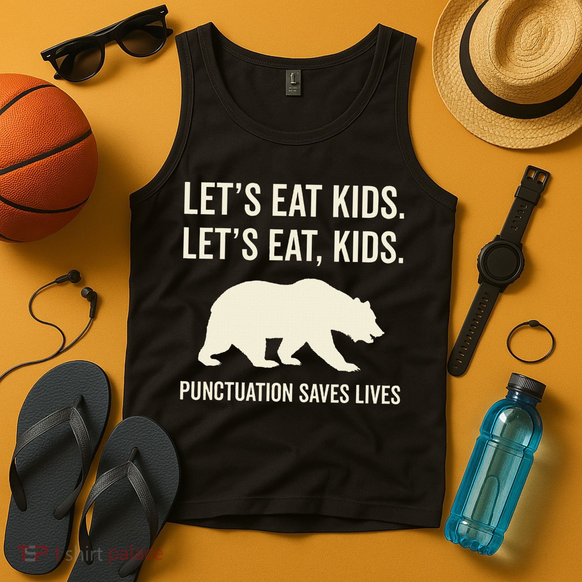 Lets Eat Punctuation Saves Lives Bear Tank Top