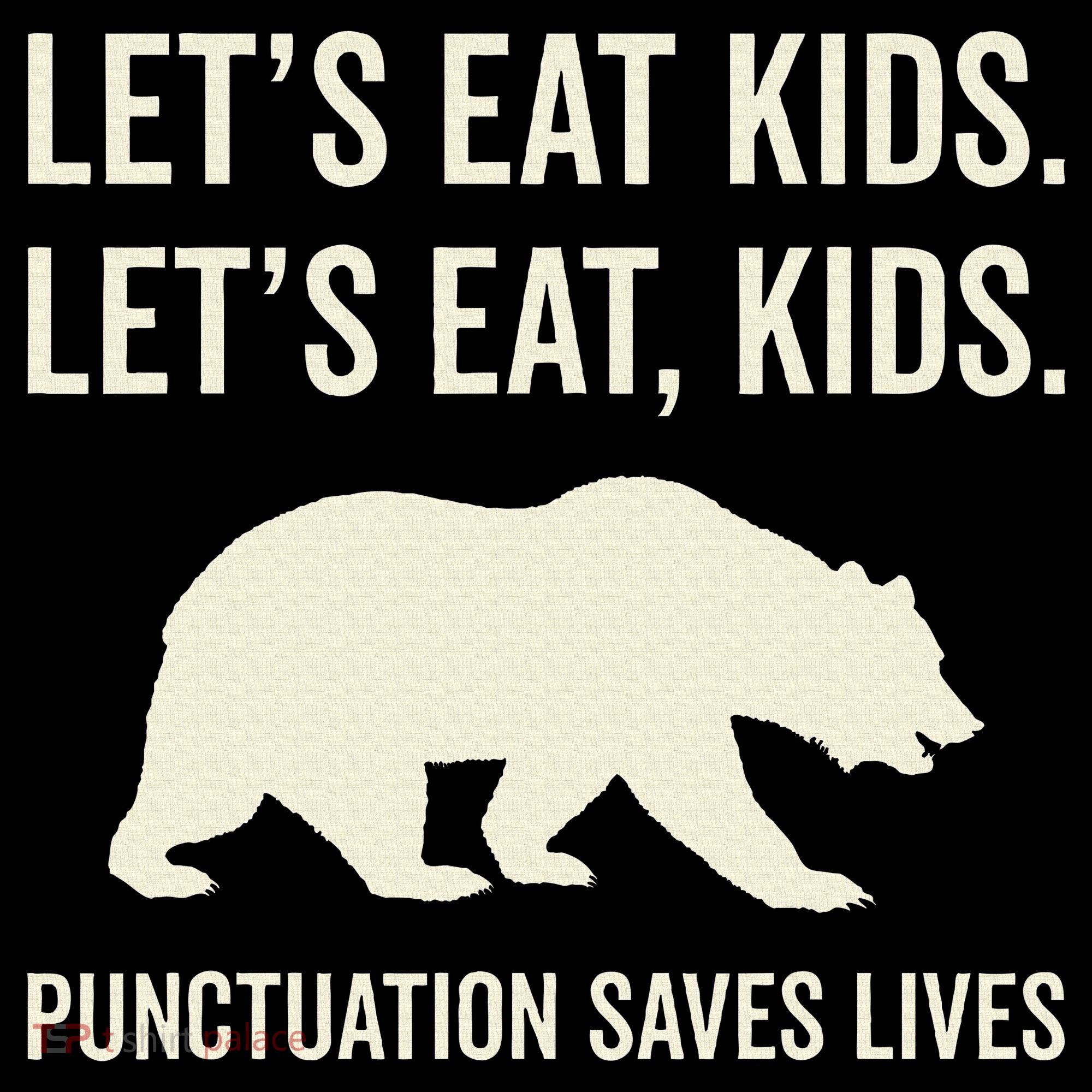 Lets Eat Punctuation Saves Lives Bear Women's Long Sleeve Shirt