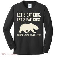 Lets Eat Punctuation Saves Lives Bear Kids Long Sleeve Shirt thumb 0