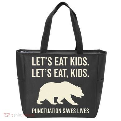 Lets Eat Punctuation Saves Lives Bear Tote Bag