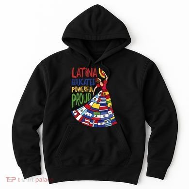 Latina Educated Powerful Proud Empowerment Poderosa Hoodie