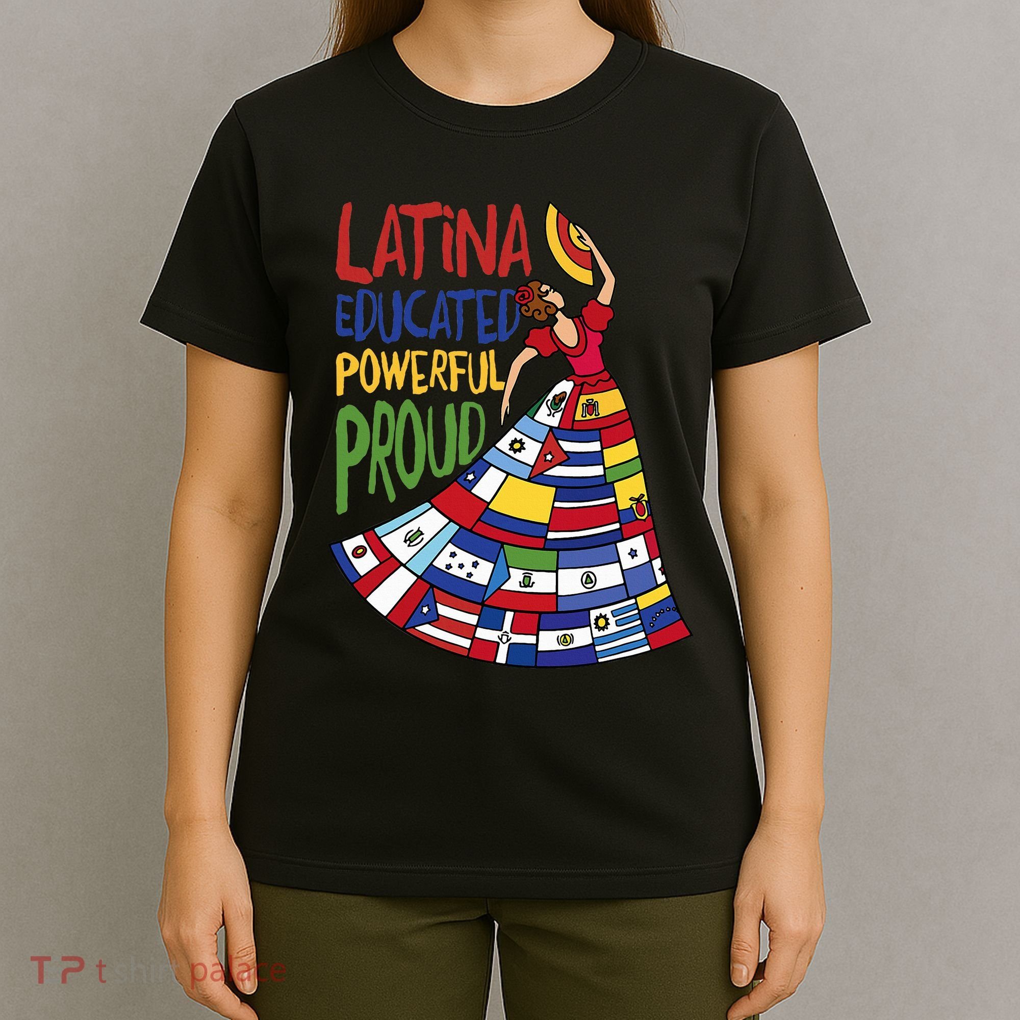 Latina Educated Powerful Proud Empowerment Poderosa T-Shirt