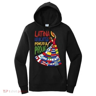 Latina Educated Powerful Proud Empowerment Poderosa Women's Hoodie