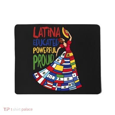 Latina Educated Powerful Proud Empowerment Poderosa Mousepad