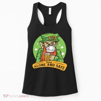 Leprechaun Drink Alone and Safe Funny Facemask Women's Tank Top