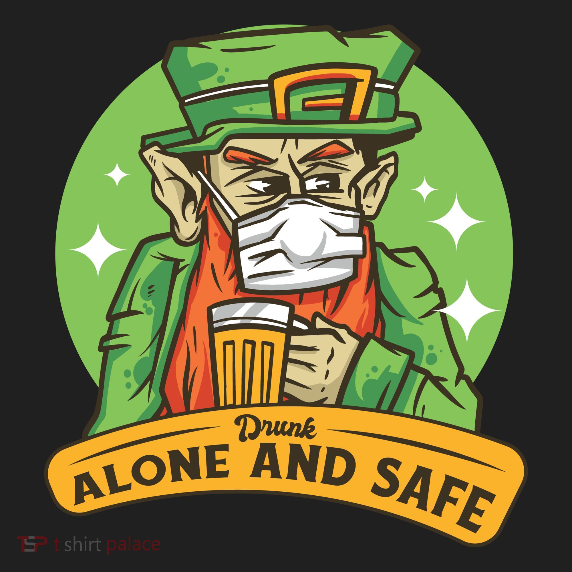 Leprechaun Drink Alone and Safe Funny Facemask Hat