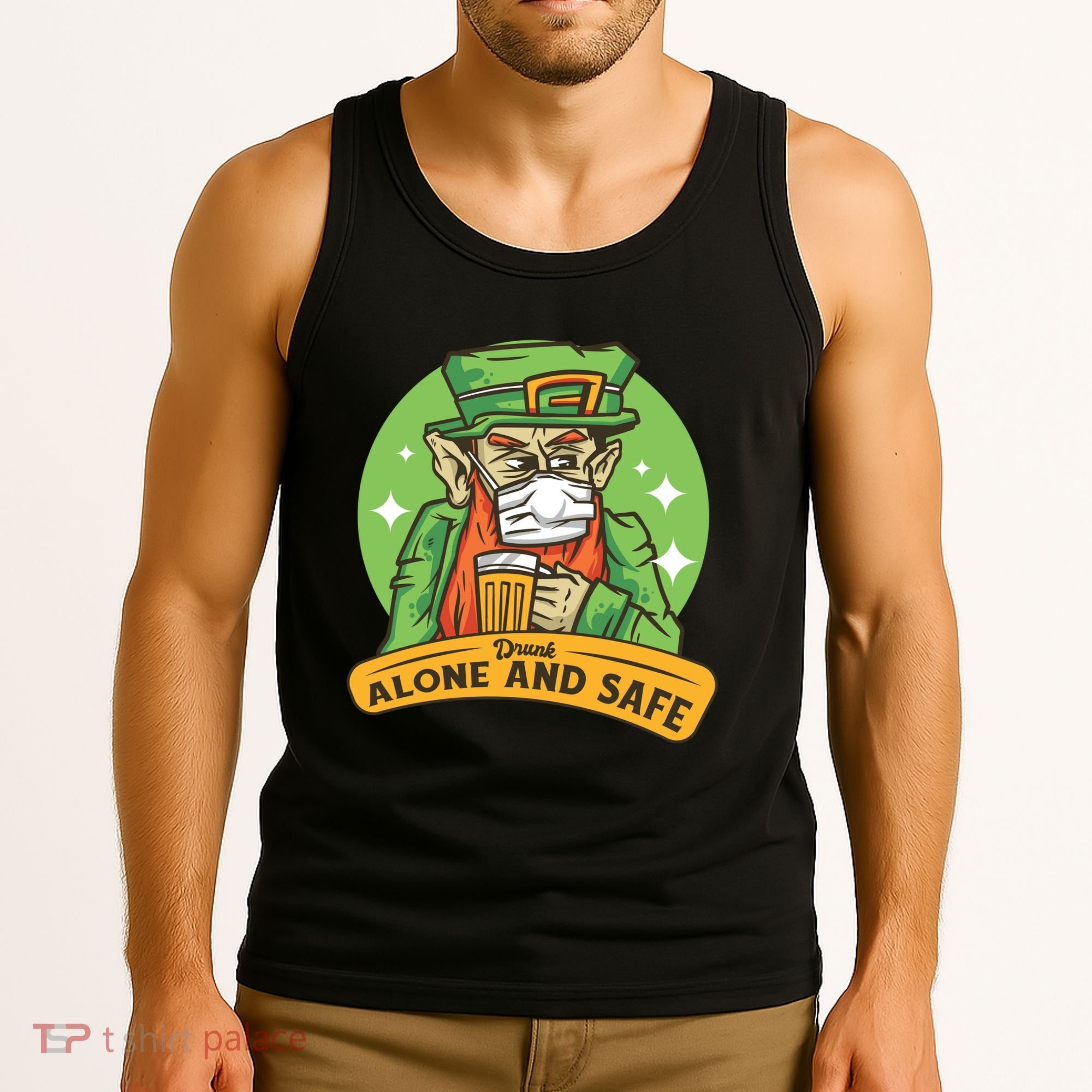 Leprechaun Drink Alone and Safe Funny Facemask Tank Top