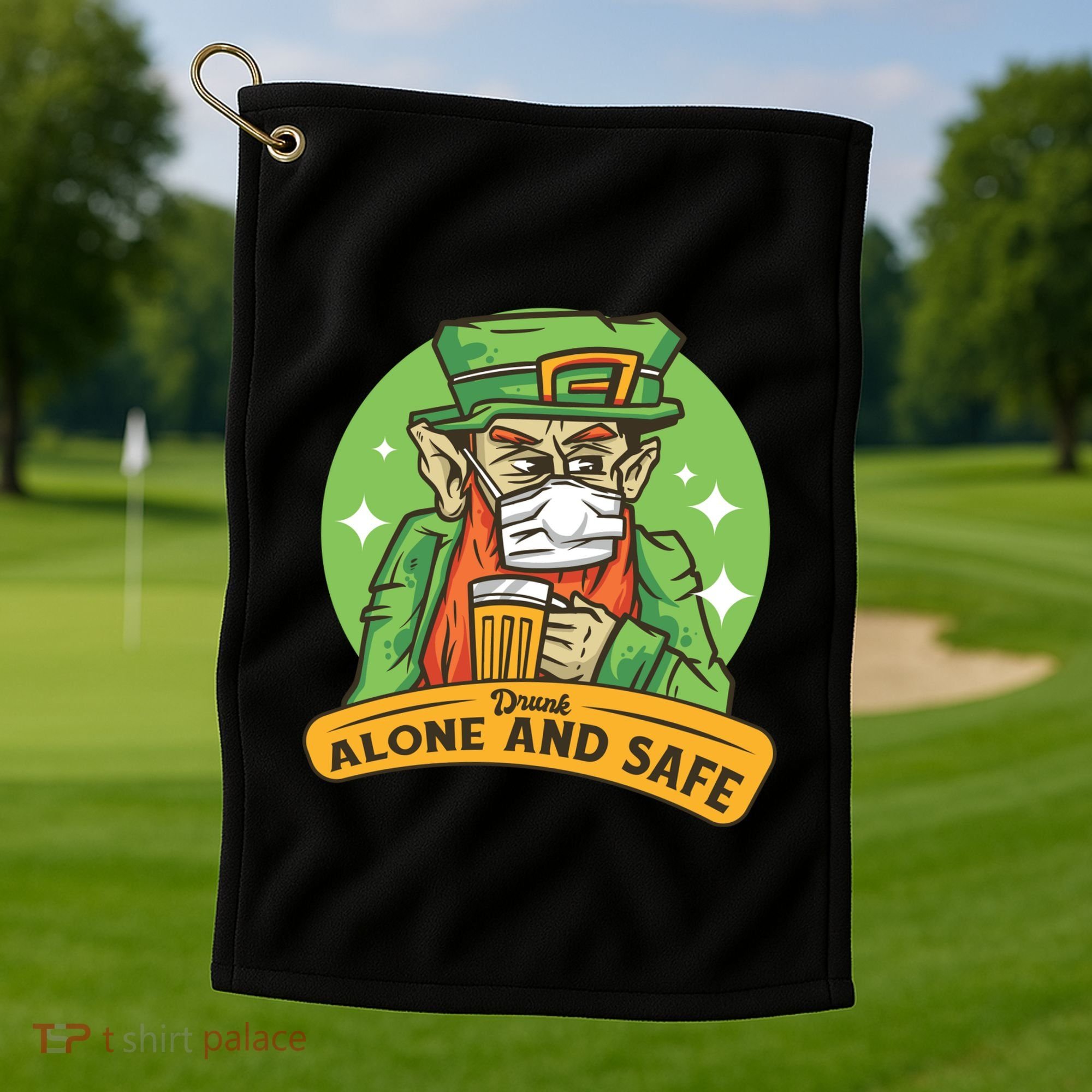 Leprechaun Drink Alone and Safe Funny Facemask Golf Towel