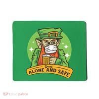 Leprechaun Drink Alone and Safe Funny Facemask Mousepad thumb 0