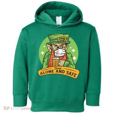 Leprechaun Drink Alone and Safe Funny Facemask Toddler Hoodie