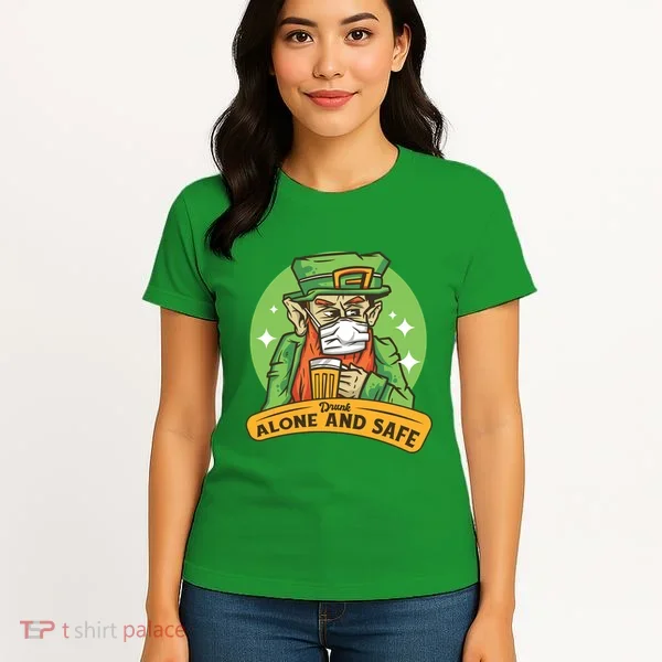 Leprechaun Drink Alone and Safe Funny Facemask Women's T-Shirt