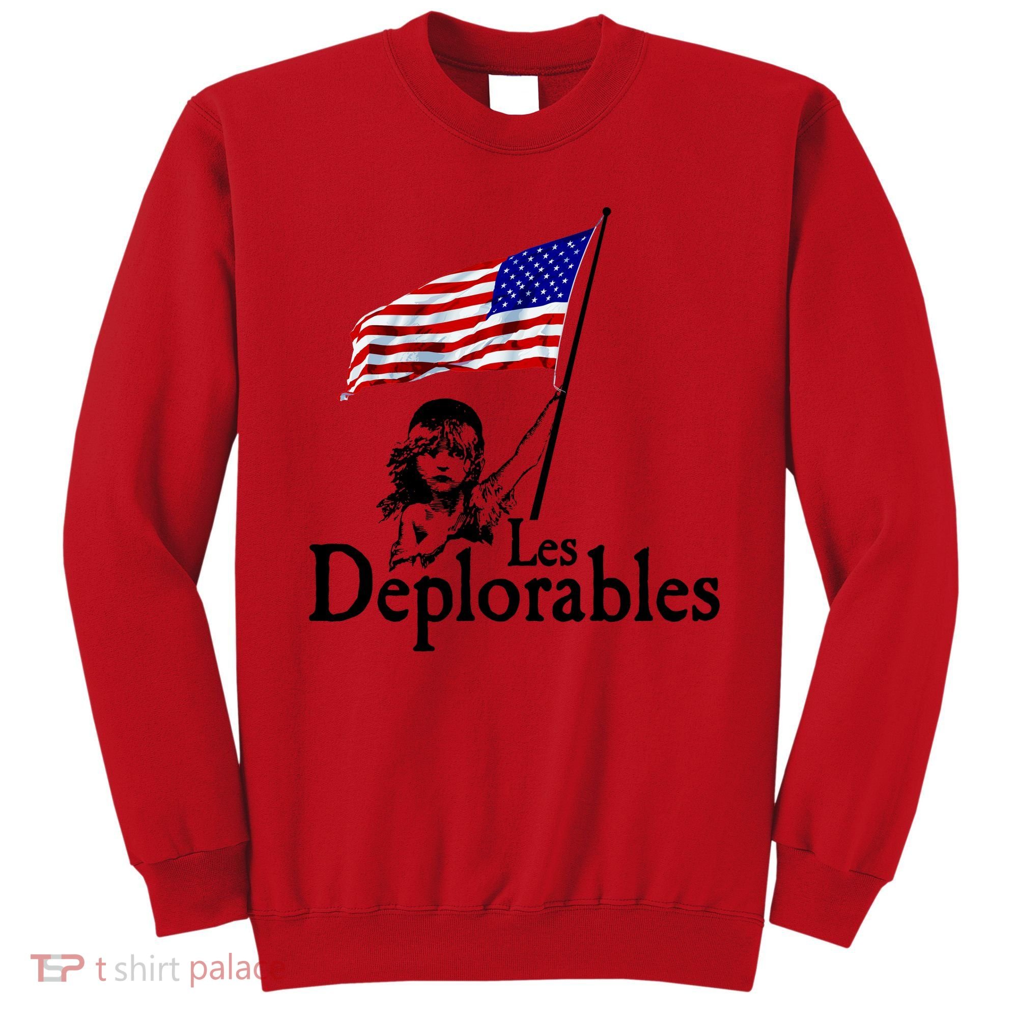 Les Deplorables USA Flag Parody Vote Trump 2016 Sweatshirt
