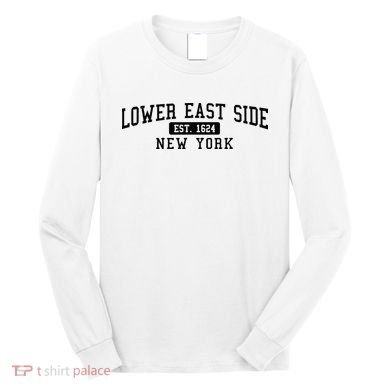 Lower East Side Manhattan New York Long Sleeve Shirt