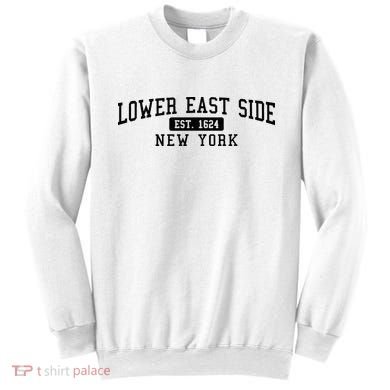 Lower East Side Manhattan New York Sweatshirt