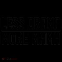 Less Drama More Mama Coffee Mug thumb 5
