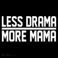 Less Drama More Mama Ornament thumb 1