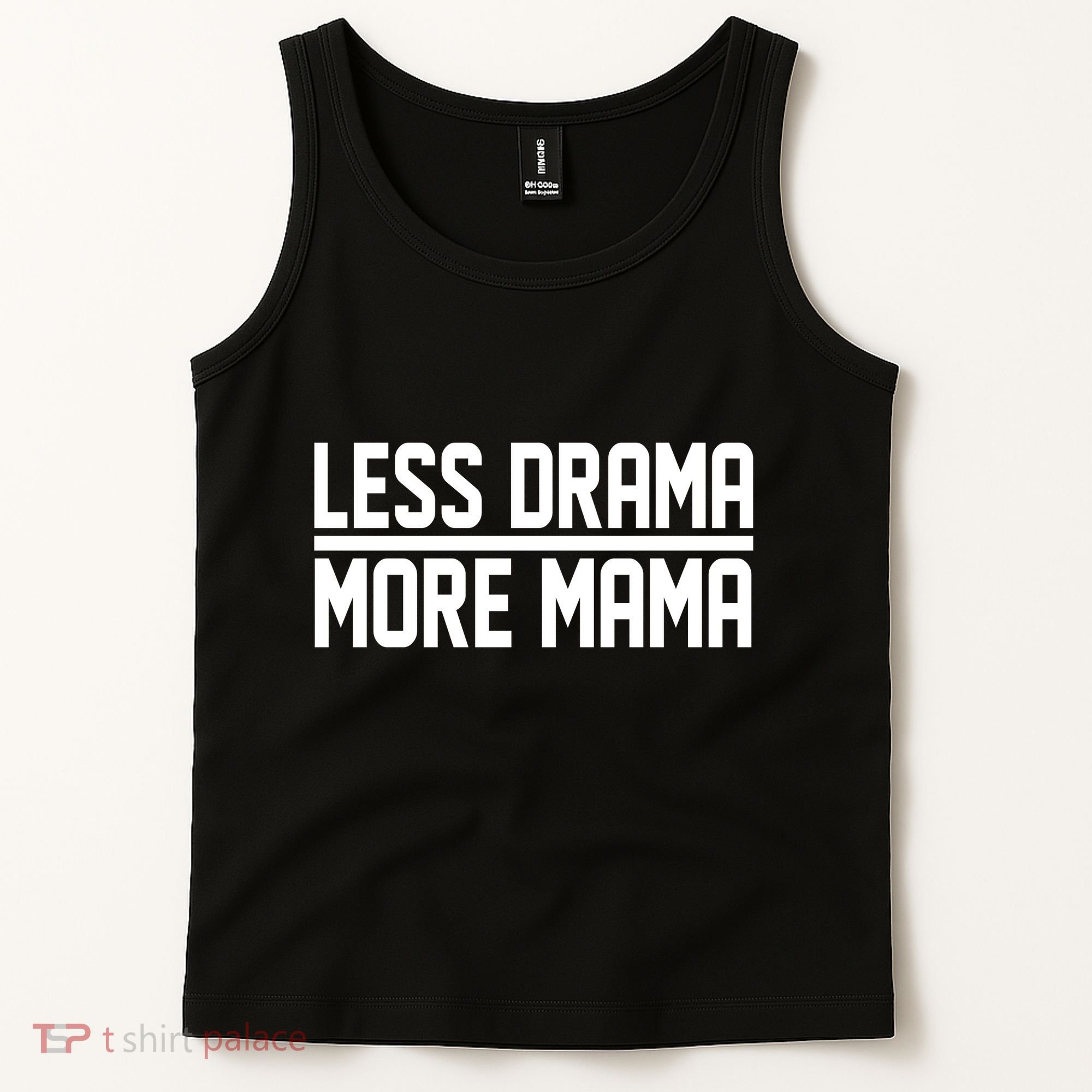 Less Drama More Mama Tank Top