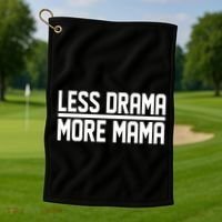 Less Drama More Mama Golf Towel thumb 1