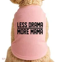 Less Drama More Mama Doggie Tank thumb 0