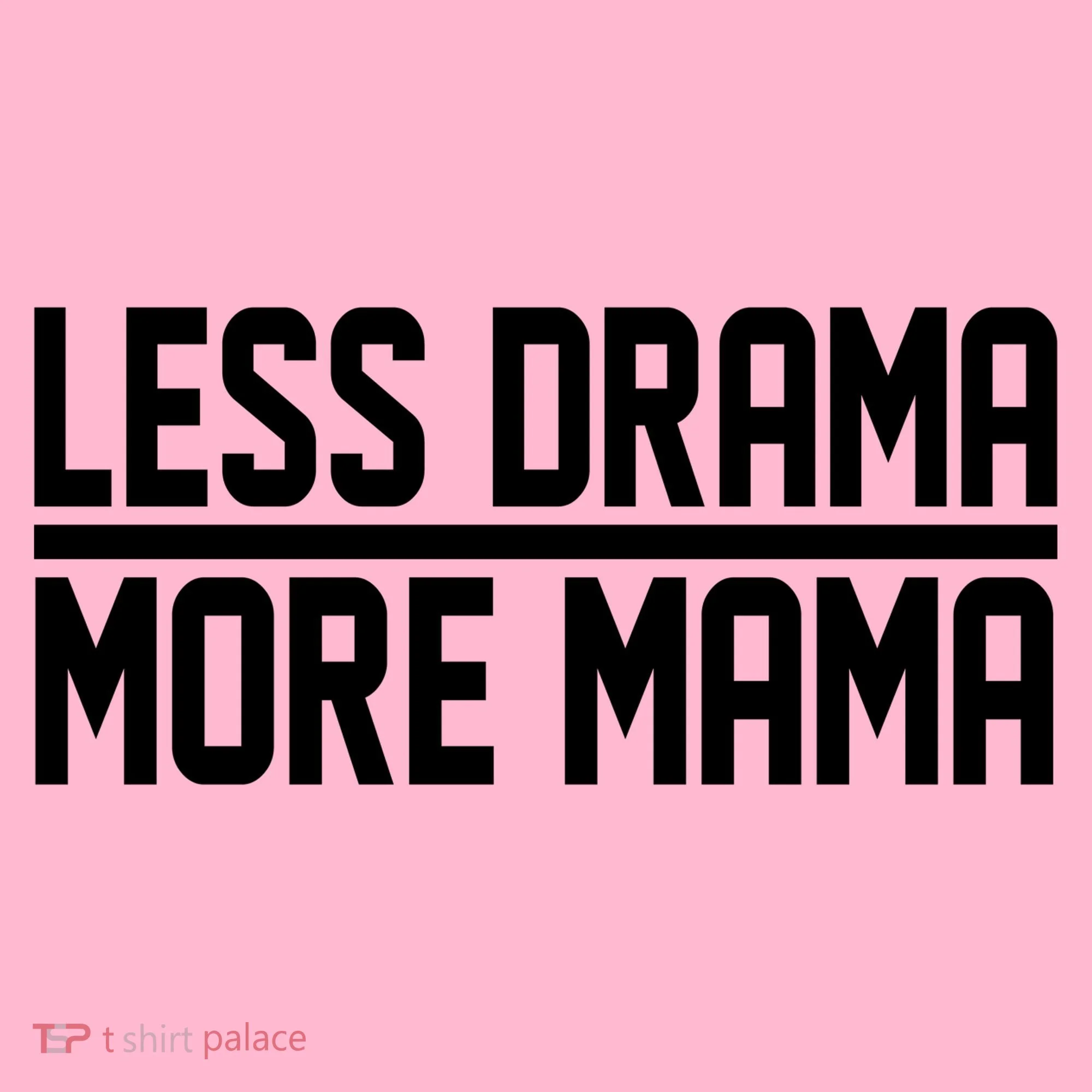 Less Drama More Mama Doggie Tank