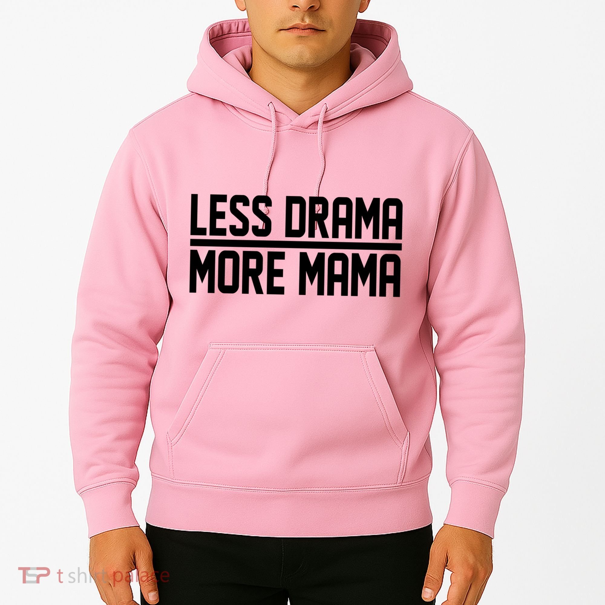 Less Drama More Mama Hoodie