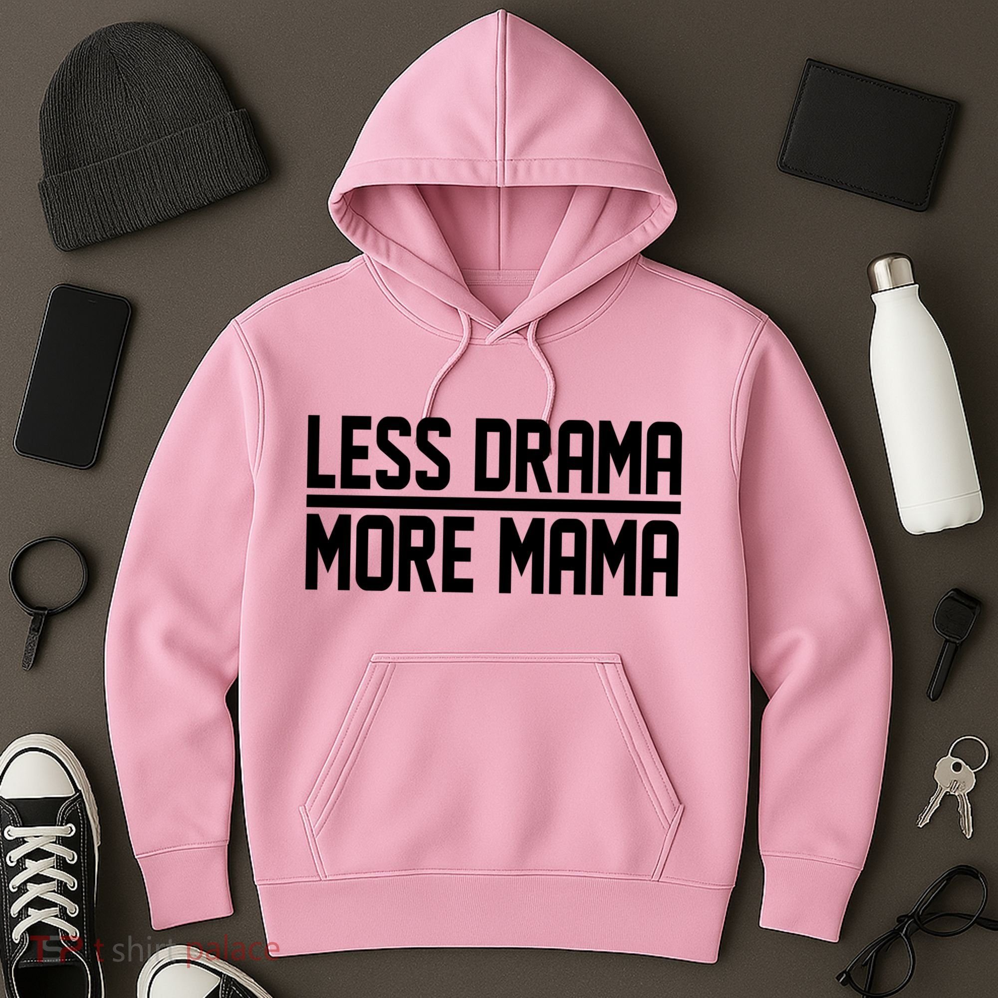 Less Drama More Mama Hoodie