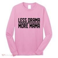 Less Drama More Mama Long Sleeve Shirt thumb 0