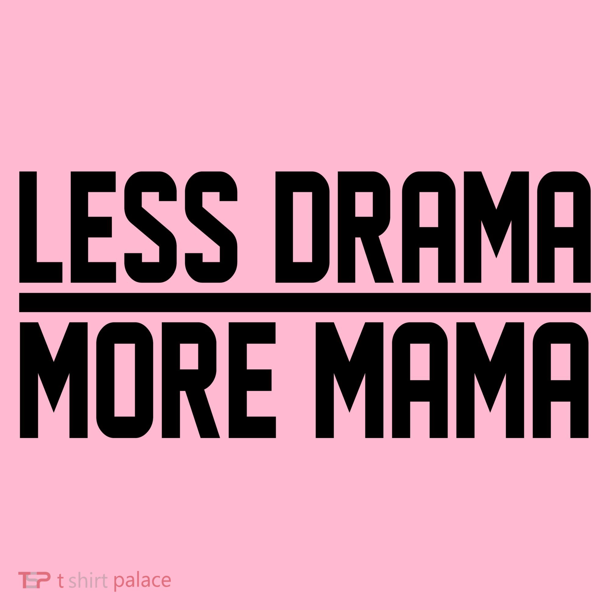 Less Drama More Mama Coaster