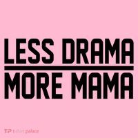 Less Drama More Mama Mousepad thumb 1