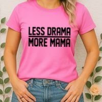 Less Drama More Mama Women's T-Shirt thumb 2