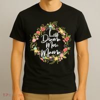 Less Drama More Mama Floral Wreath T-Shirt thumb 3