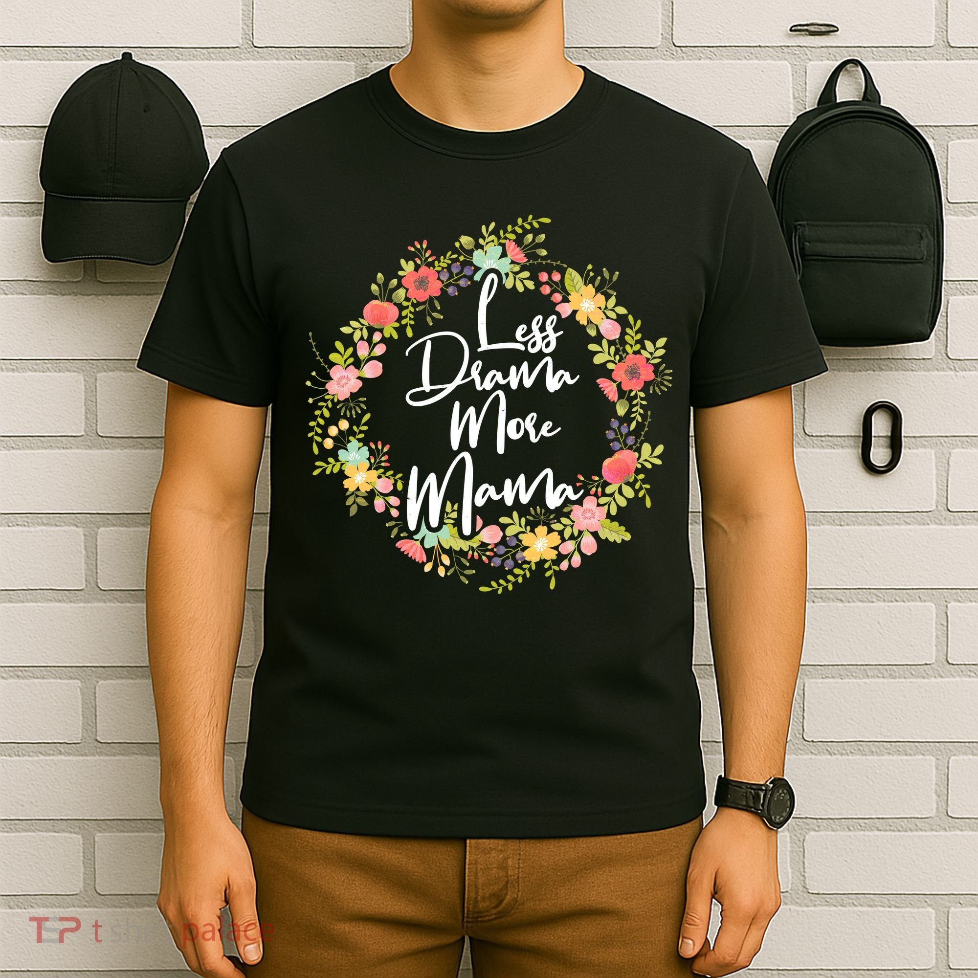 Less Drama More Mama Floral Wreath T-Shirt