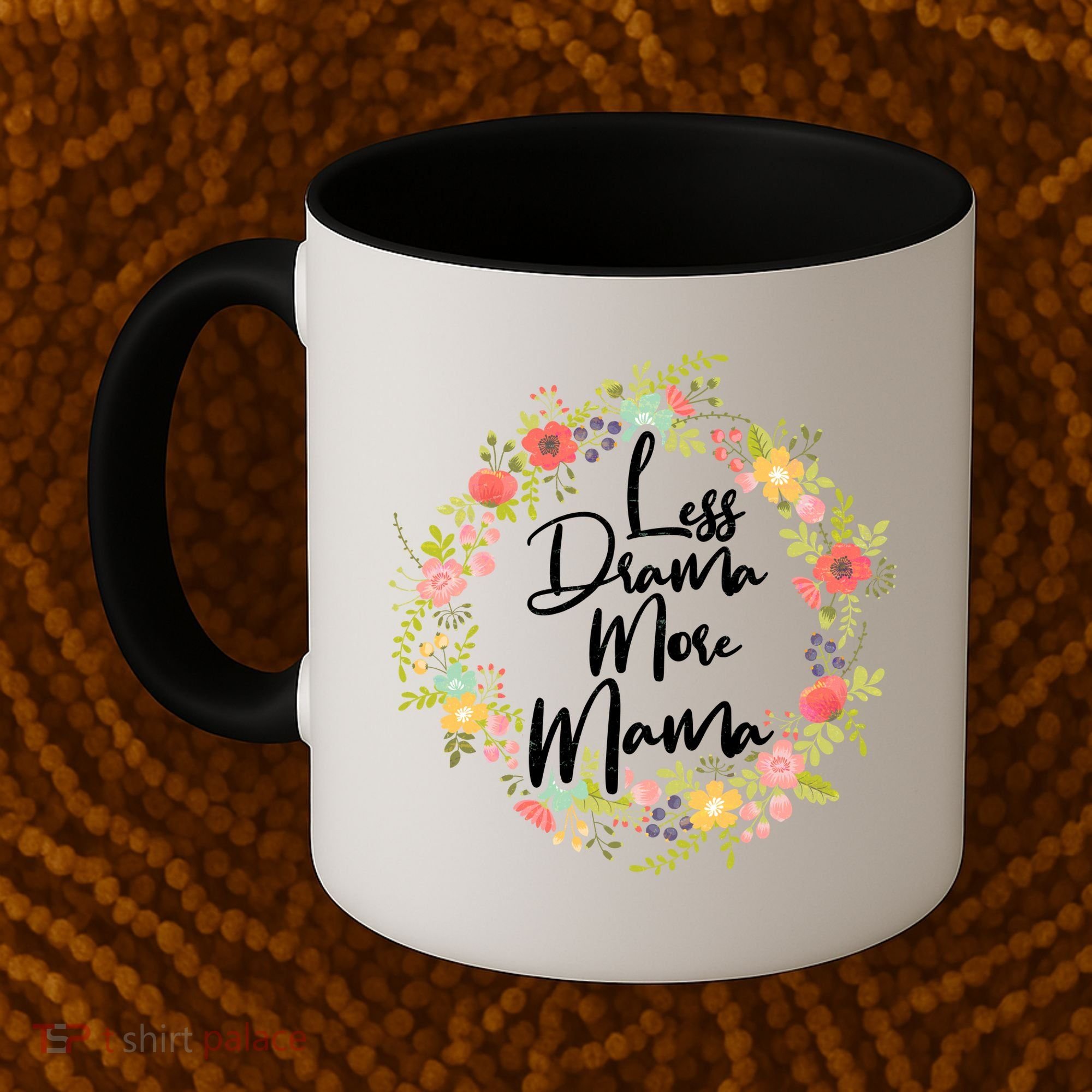 Less Drama More Mama Floral Wreath Coffee Mug