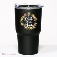 Less Drama More Mama Floral Wreath Tumbler thumb 0