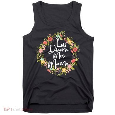 Less Drama More Mama Floral Wreath Tank Top