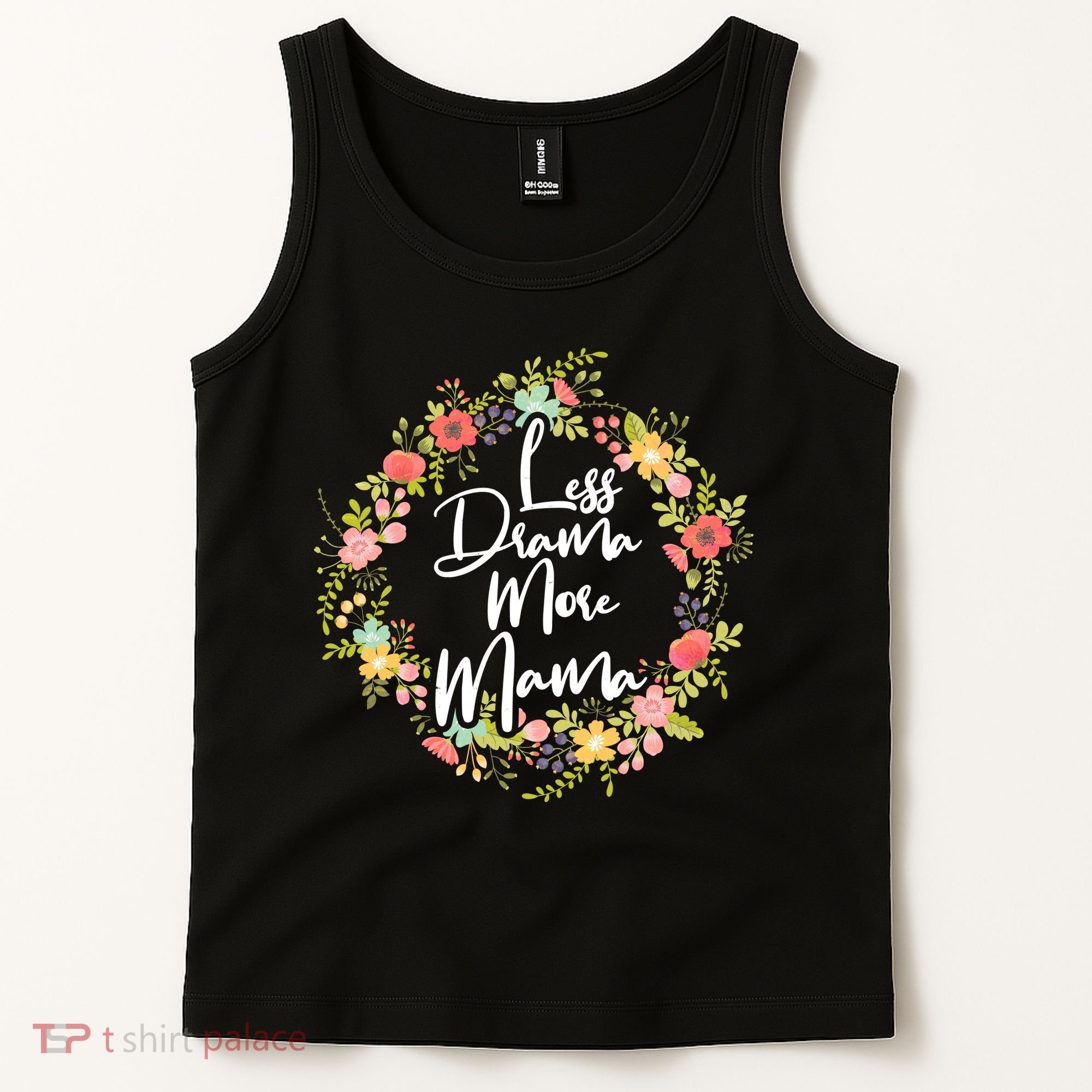 Less Drama More Mama Floral Wreath Tank Top