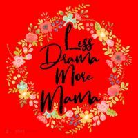 Less Drama More Mama Floral Wreath Santa Hat thumb 1