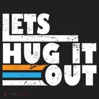 Let Hug It Out Comfort Colors T-Shirt thumb 5
