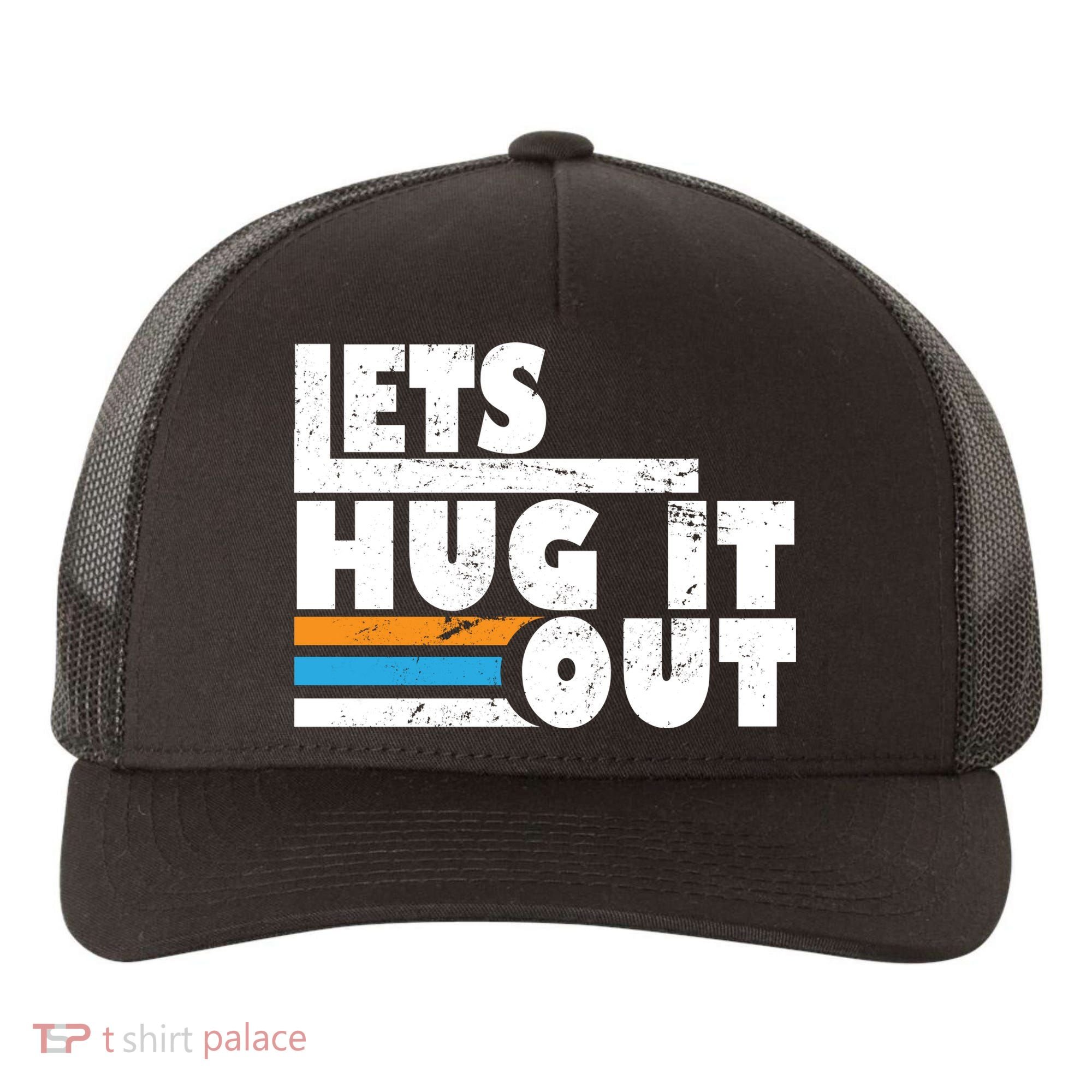 Let Hug It Out Yupoong Adult 5-Panel Trucker Hat